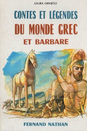 [Contes et légendes de tous pays 08] • Contes Et Légendes Du Monde Grec Et Barbare